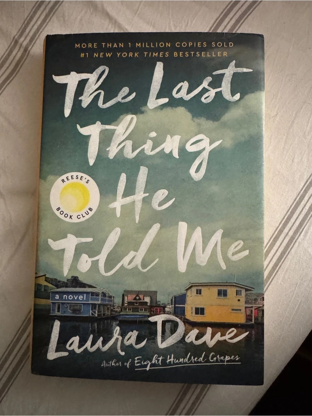 The Last Thing He Told Me by Laura Dave – Hardcover with Dust Jacket – Like New